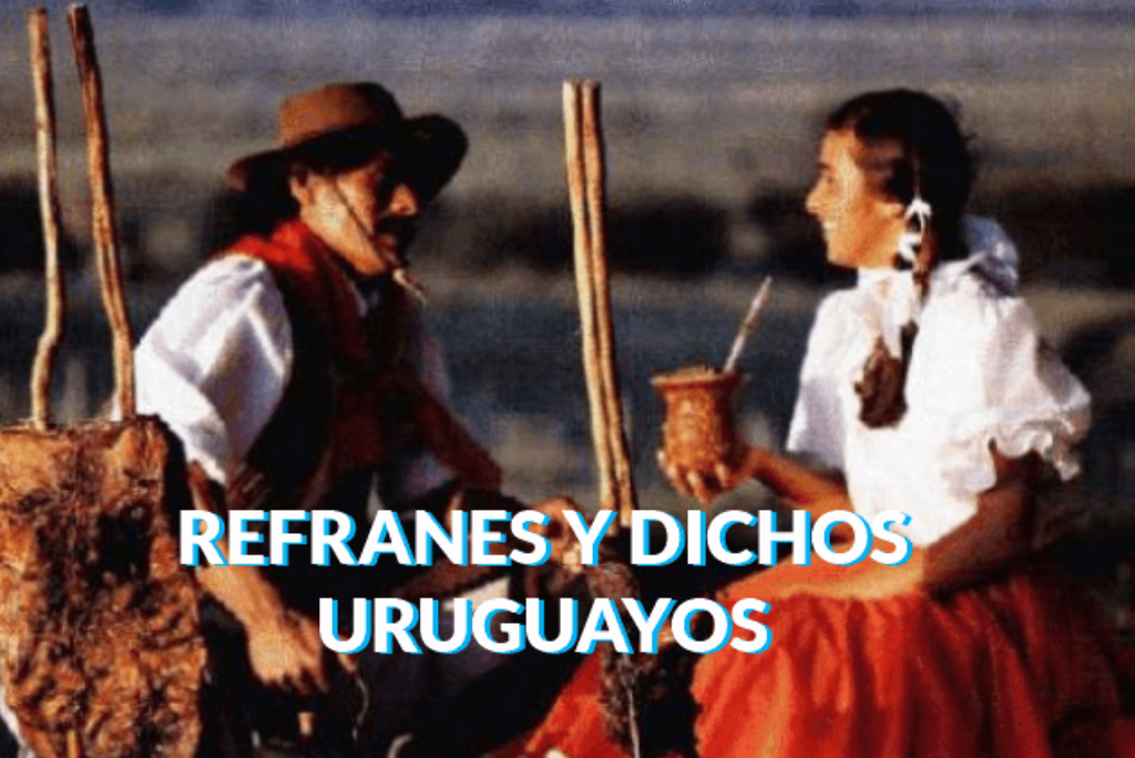 Refranes, dichos, frases y palabras uruguayas